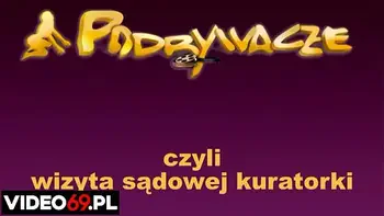 Polskie porno - Wizyta Pani kuratorki