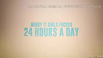 Nerdy IT Girls Fucked 24 Hours A Day.Ella Reese, Charly Summer / Brazzers  / stream full from www.zzfull.com/ked