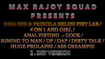 KYRA SEX & PRISCILA BELINI FIST LAB / 4 ON 1 AND GIRL / ANAL FISTING   2 HANDS   COCK / RIMING TO MAN / DP / DAP / DIRTY TALK / HUGE PROLAPSE / ASS CREAMPIE