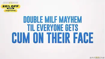 Double MILF Mayhem Til Everyone Gets Cum On Their Face Ryan Keely, Kaden Kole / Brazzers/ Enter XVPROMO on official site for discount