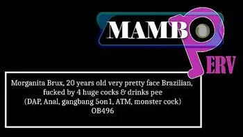 Morganita Brux, 20 years old very pretty face Brazilian, fucked by 4 huge cocks & drinks pee (DAP, Pissing, Anal, gangbang 5on1, ATM, monster cock) OB496