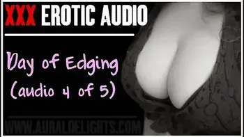 Erotic Audio In Day Of Edging - Of 5 (xxx Erotic Femdom Joi Audio)