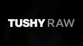 TUSHYRAW She needs anal and gaping daily