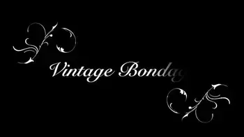 My Secret Life, Vintage Bondage
